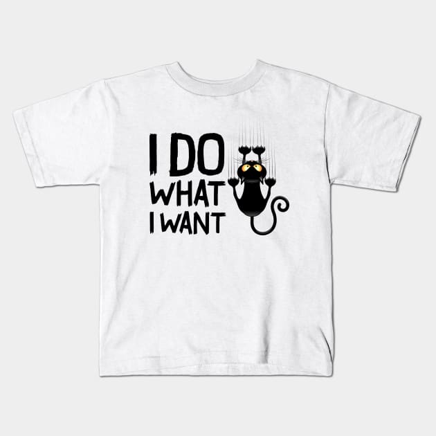 Funny cat I do what I want with my cat funny gift Kids T-Shirt by Pannolinno